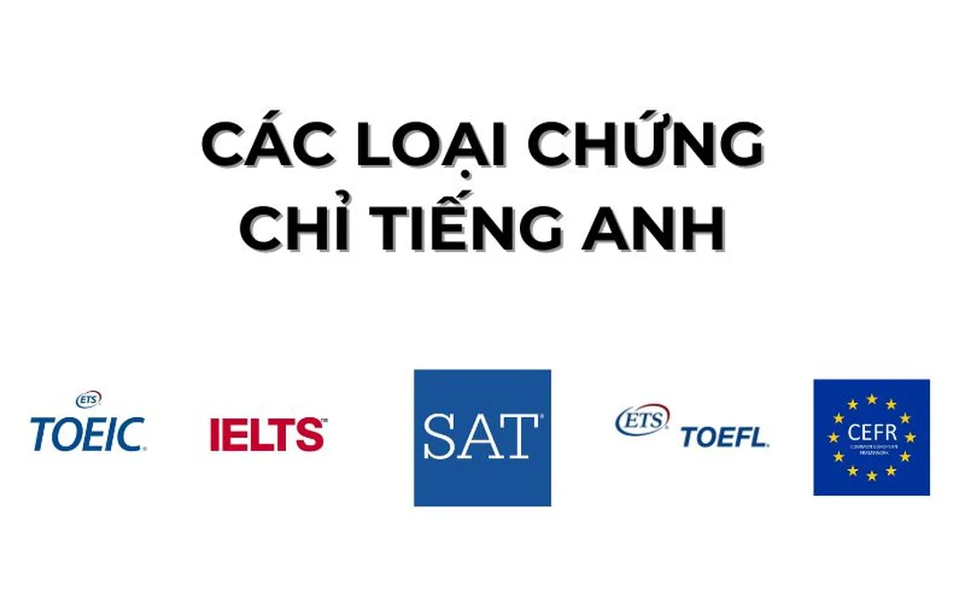 Các loại chứng chỉ tiếng Anh phổ biến chứng chỉ tiếng anh là gì và các loại chứng chỉ phổ biến