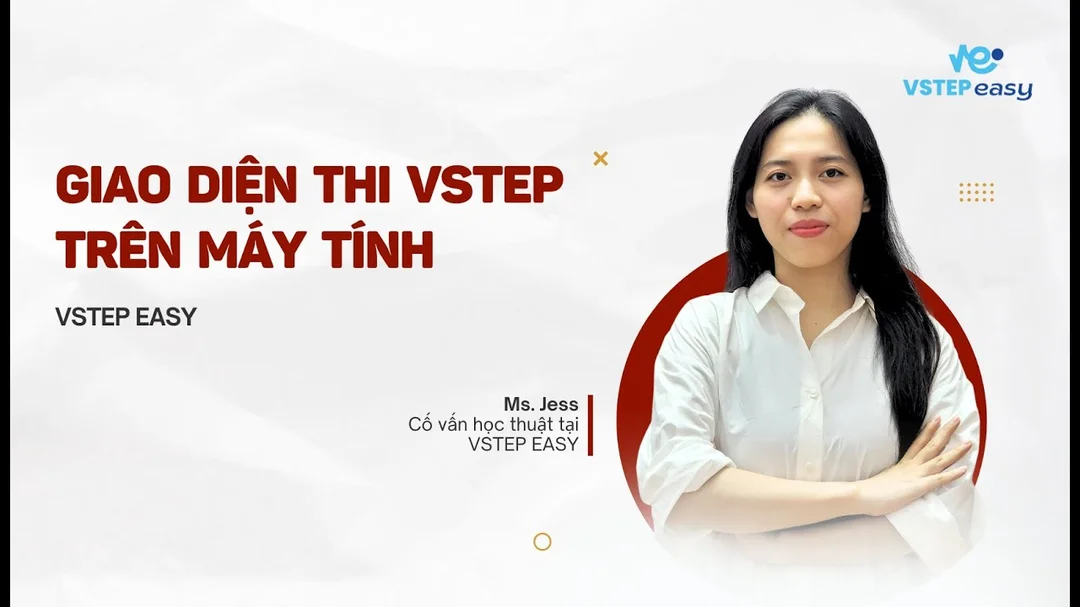 Hướng dẫn giao diện thi VSTEP trên máy tính