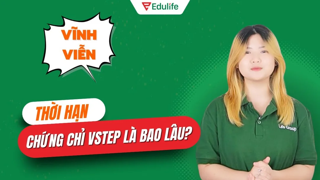 Video giải thích thời hạn chứng chỉ VSTEP B1