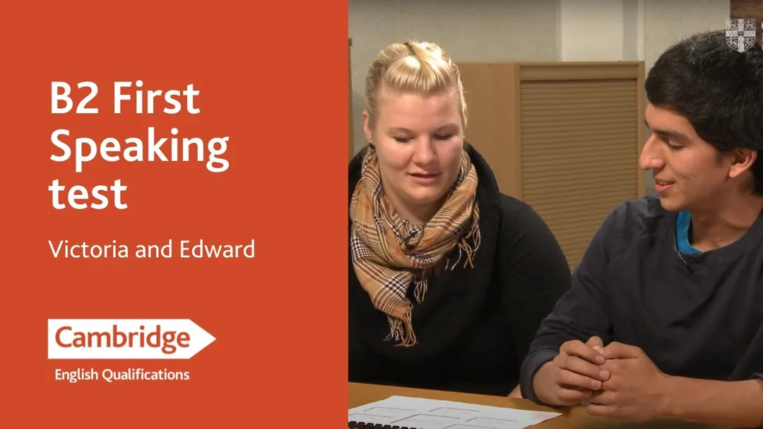 Video mẫu phần thi Speaking B2 First Cambridge English
