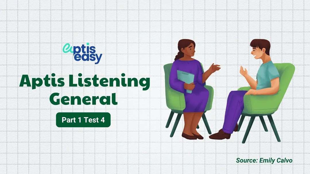 Video luyện nghe Aptis Listening General theo dạng đề