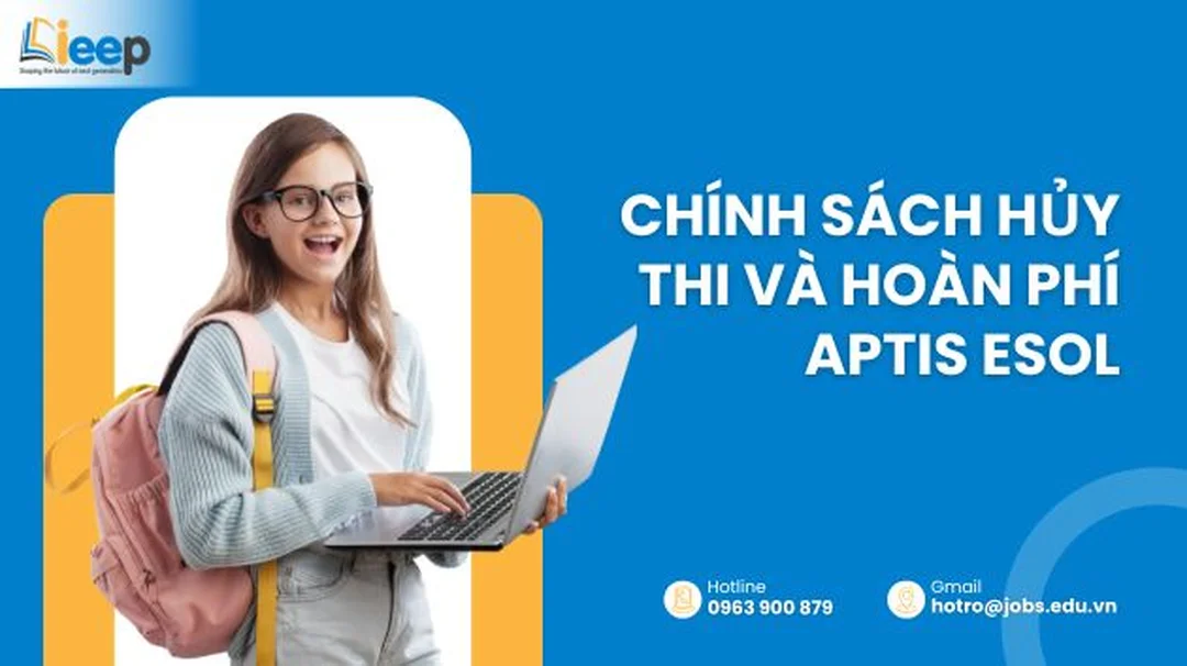 Chính sách hủy thi và hoàn phí Aptis